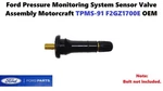Ford Pressure Monitoring System Sensor Valve Stem Motorcraft Tpms-91 F2gz1700e. Fixed Price $10.00.