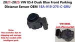 2021-2025 Vw Id.4 Dusk Blue Front Parking Distance Sensor Oem 1ea-919-275-c-gru. Fixed Price $40.00.